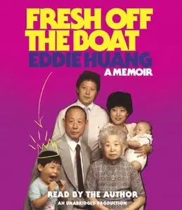 Fresh Off the Boat: A Memoir  (Audiobook)
