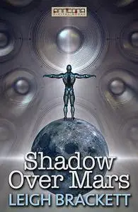 «Shadow Over Mars» by Leigh Brackett