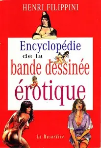 Henri Filippini, "Encyclopédie de la bande dessinée érotique" (repost)