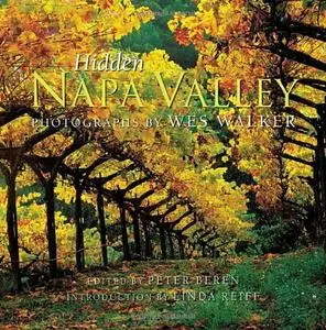 Hidden Napa Valley, Revised and Expanded Edition