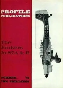The Junkers Ju 87A & B (Aircraft Profile Number 76) (Repost)