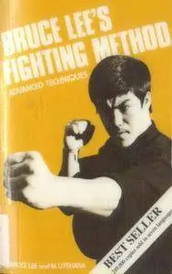 Bruce Lee's Fighting Method, Vol. 4: Advanced Techniques (Repost)