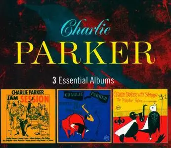 Charlie Parker - 3 Essential Albums [Recorded 1947-1952, 3CD Box Set] (2017)