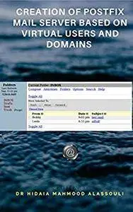 Creation of Postfix Mail Server Based On Virtual Users and Domains