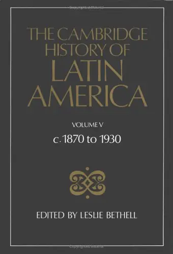 The Cambridge History of Latin America, Vol.5