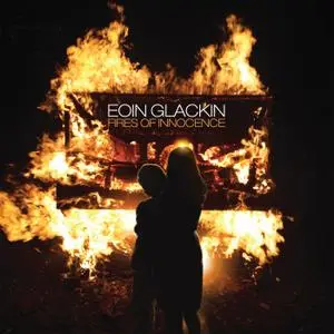 Eoin Glackin - Fires of Innocence (2018)