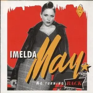 Imelda May - No Turning Back (2007)