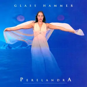 Glass Hammer - Perelandra (1995)