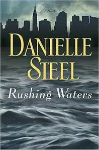 Danielle Steel - Rushing Waters
