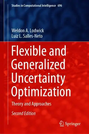 Flexible and Generalized Uncertainty Optimization: Theory and Approaches