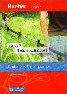 Lea? Nein danke!: Deutsch als Fremdsprache. Niveaustufe A2. Leseheft