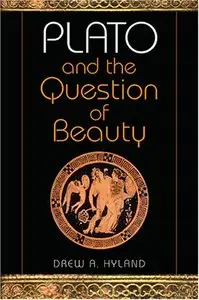 Plato and the Question of Beauty (repost)