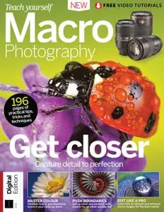 Teach Yourself Macro Photography – November 2022