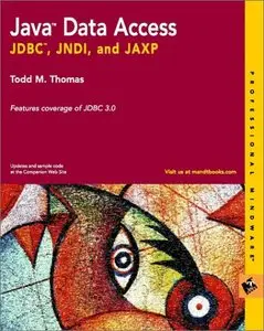 Java Data Access: JDBC, JNDI, and JAXP (M&T Books) [Repost]