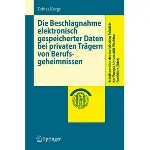 Die Beschlagnahme elektronisch gespeicherter Daten bei privaten Trägern von Berufsgeheimnissen (repost)