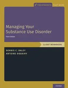 Managing Your Substance Use Disorder - Workbook (Repost)