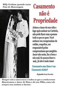 «Casamento Não é Propriedade» by Reginaldo Cesar Ferreira