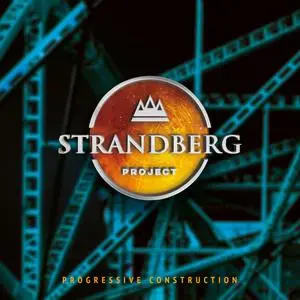 Strandberg Project - Progressive Construction (2018)