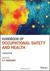 Handbook of Occupational Safety and Health Ed 3