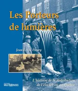 Les Porteurs de Lumieres Histoire de la Distribution de l Ele