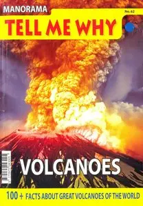 Manorama Tell Me Why- Volcanoes: 100+ facts about great volcanoes of the world