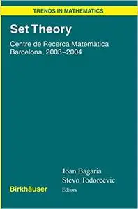 Set Theory: Centre de Recerca Matemàtica Barcelona, 2003-2004