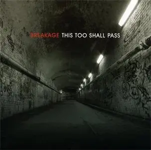 Breakage - This Too Shall Pass (2006)