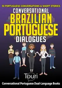 «Conversational Brazilian Portuguese Dialogues» by Touri Language Learning