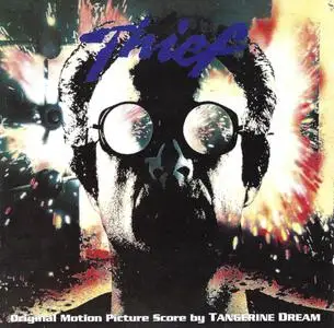 Tangerine Dream - Thief [20th Anniversary Ultimate Edition] (2001)