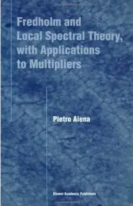 Fredholm and Local Spectral Theory, with Applications to Multipliers
