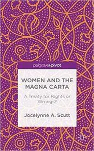 Women and The Magna Carta: A Treaty for Control or Freedom?