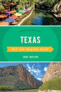 Texas Off the Beaten Path®: Discover Your Fun (Off the Beaten Path), 11th Edition