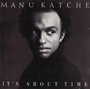 Manu Katche - It's About Time (1991) {Sacre}