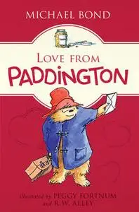 «Love from Paddington» by Michael Bond