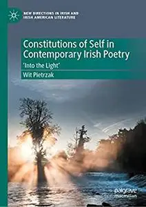 Constitutions of Self in Contemporary Irish Poetry: ‘Into the Light’