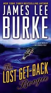 «The Lost Get-Back Boogie» by James Lee Burke