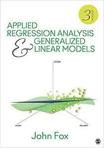 Applied Regression Analysis and Generalized Linear Models (3rd Edition)