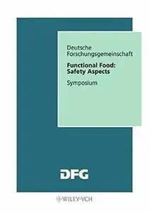 Functional Food: Safety Aspects: Symposium