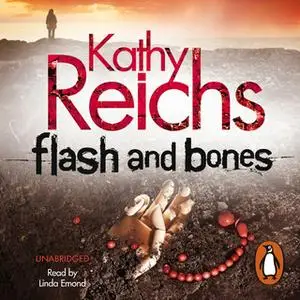«Flash and Bones» by Kathy Reichs