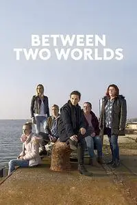 Between Two Worlds (2022)