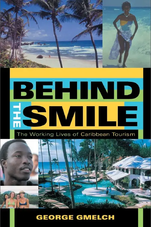 Behind the Smile: The Working Lives of Caribbean Tourism