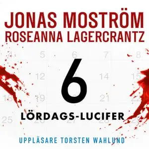 «Lördags-Lucifer» by Jonas Moström,Roseanna Lagercrantz