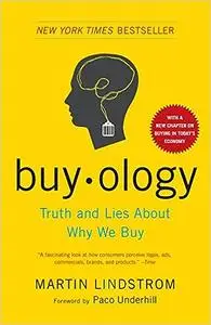 Buyology: Truth and Lies About Why We Buy