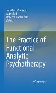 The Practice of Functional Analytic Psychotherapy (Repost)