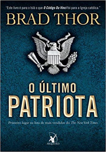 O Último Patriota - Brad Thor