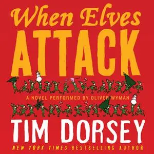 «When Elves Attack» by Tim Dorsey