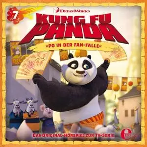 «Kung Fu Panda - Folge 7: Po in der Fan-Falle» by Thomas Karallus