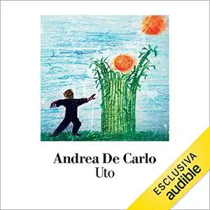 «Uto» by Andrea De Carlo