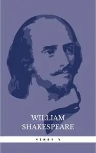 «Henry V» by William Shakespeare