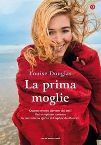 Louise Douglas - La prima moglie